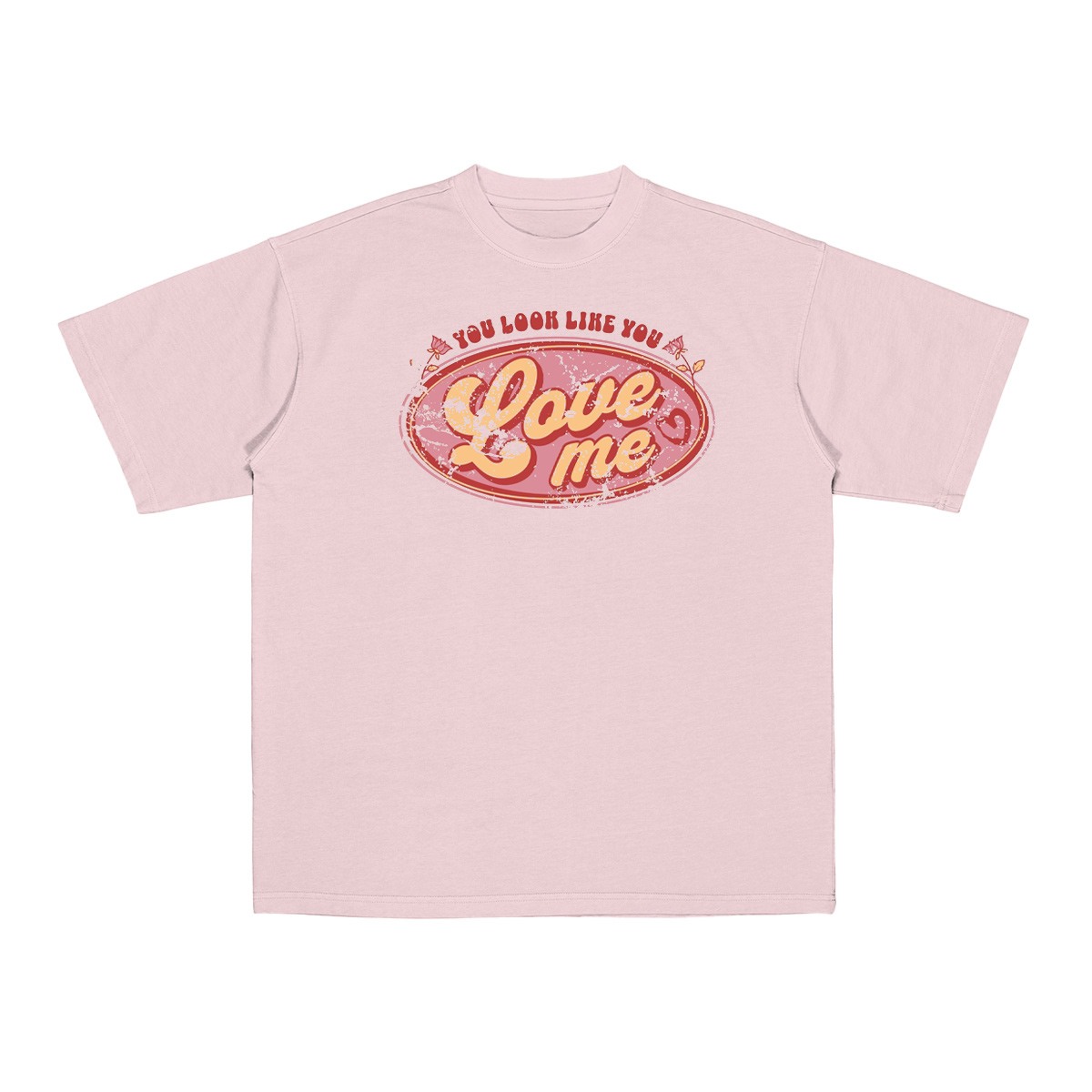 You Look Like You Love Me Cotton Unisex T-shirt