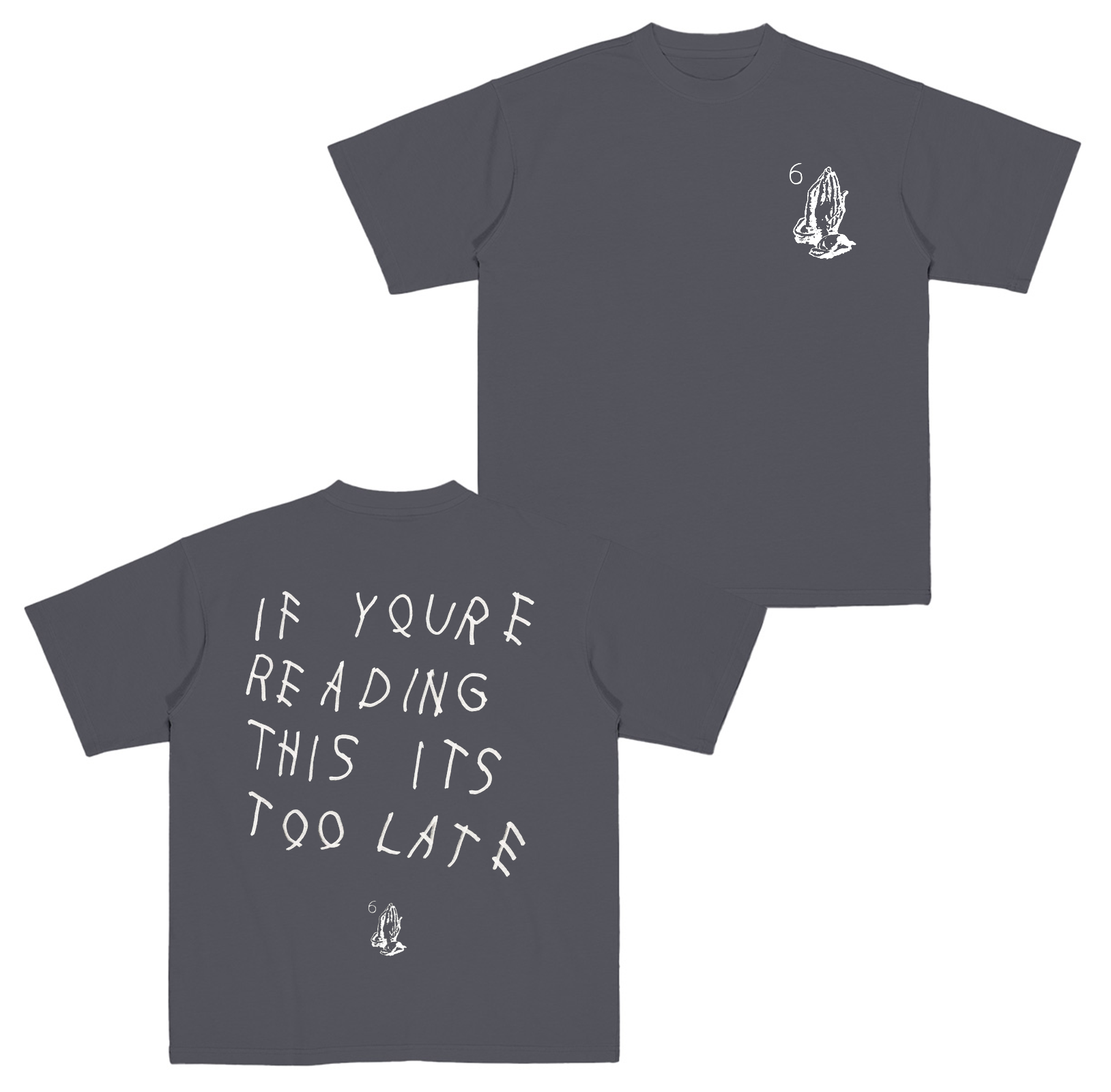 If Youre Reading This Its Too Late Drake  Cotton Unisex T-shirt