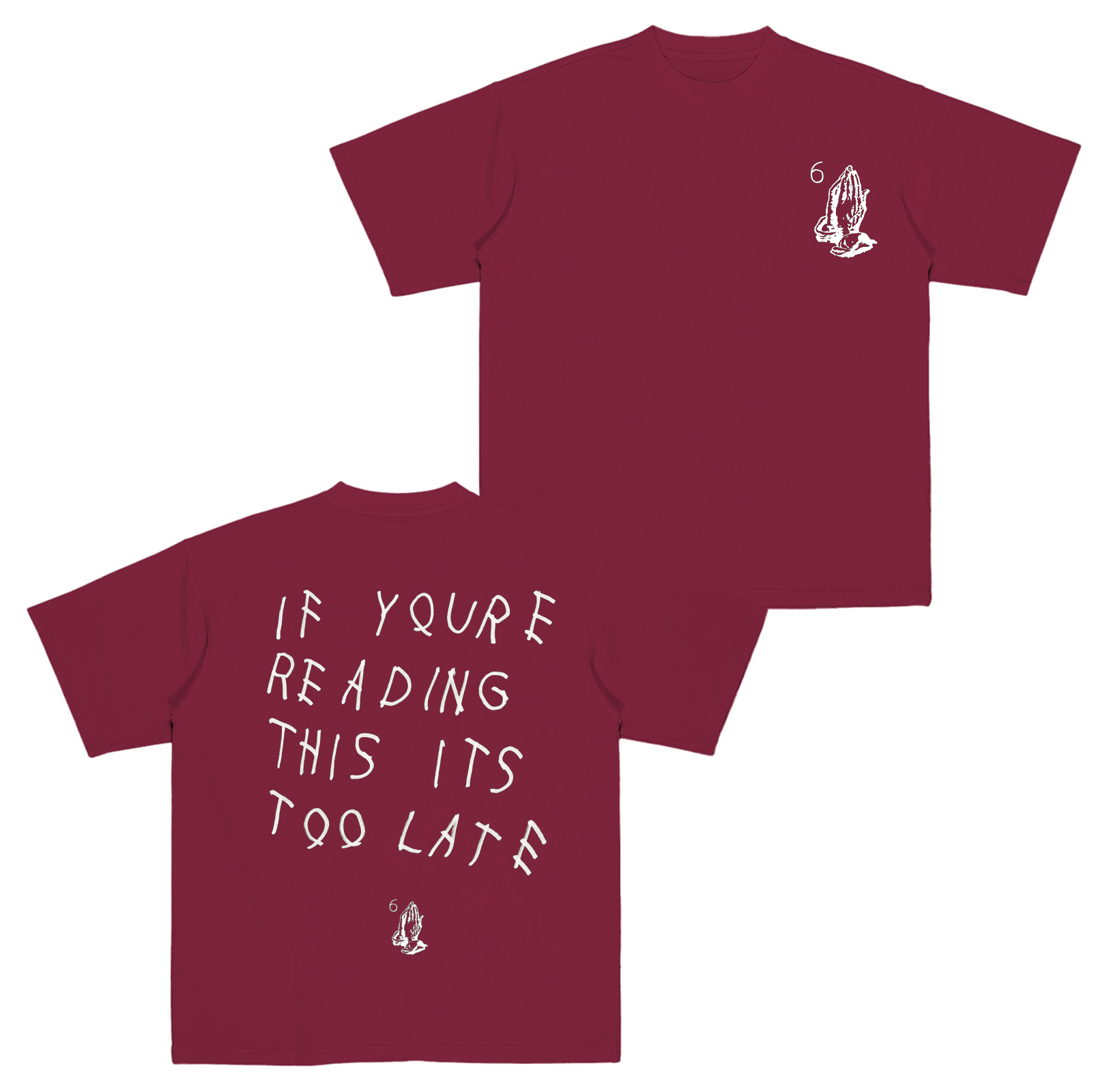 If Youre Reading This Its Too Late Drake  Cotton Unisex T-shirt