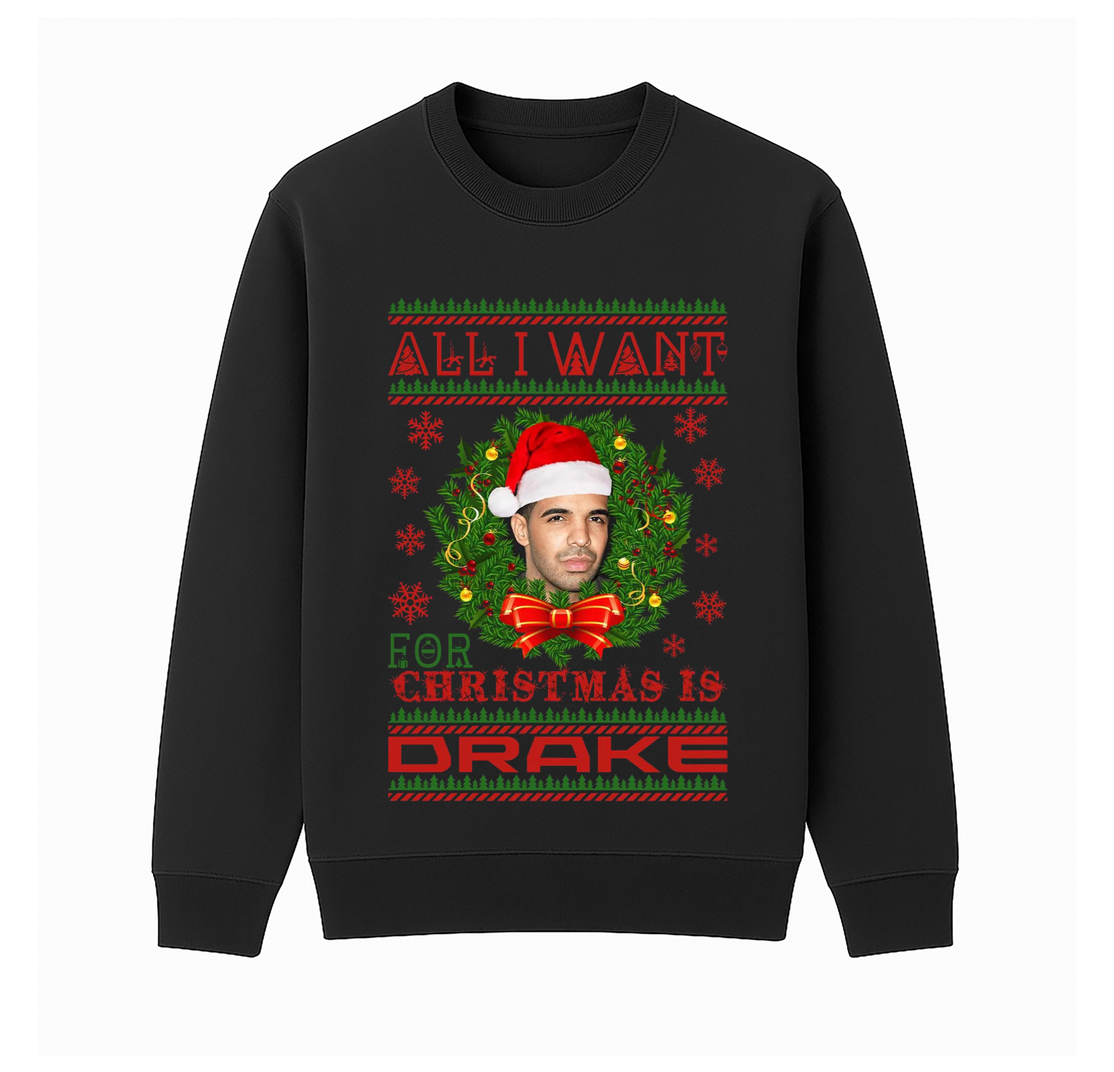 All I Want for Christmas is Drake Jumpe Unisex Cotton Creneck Sweatshirt