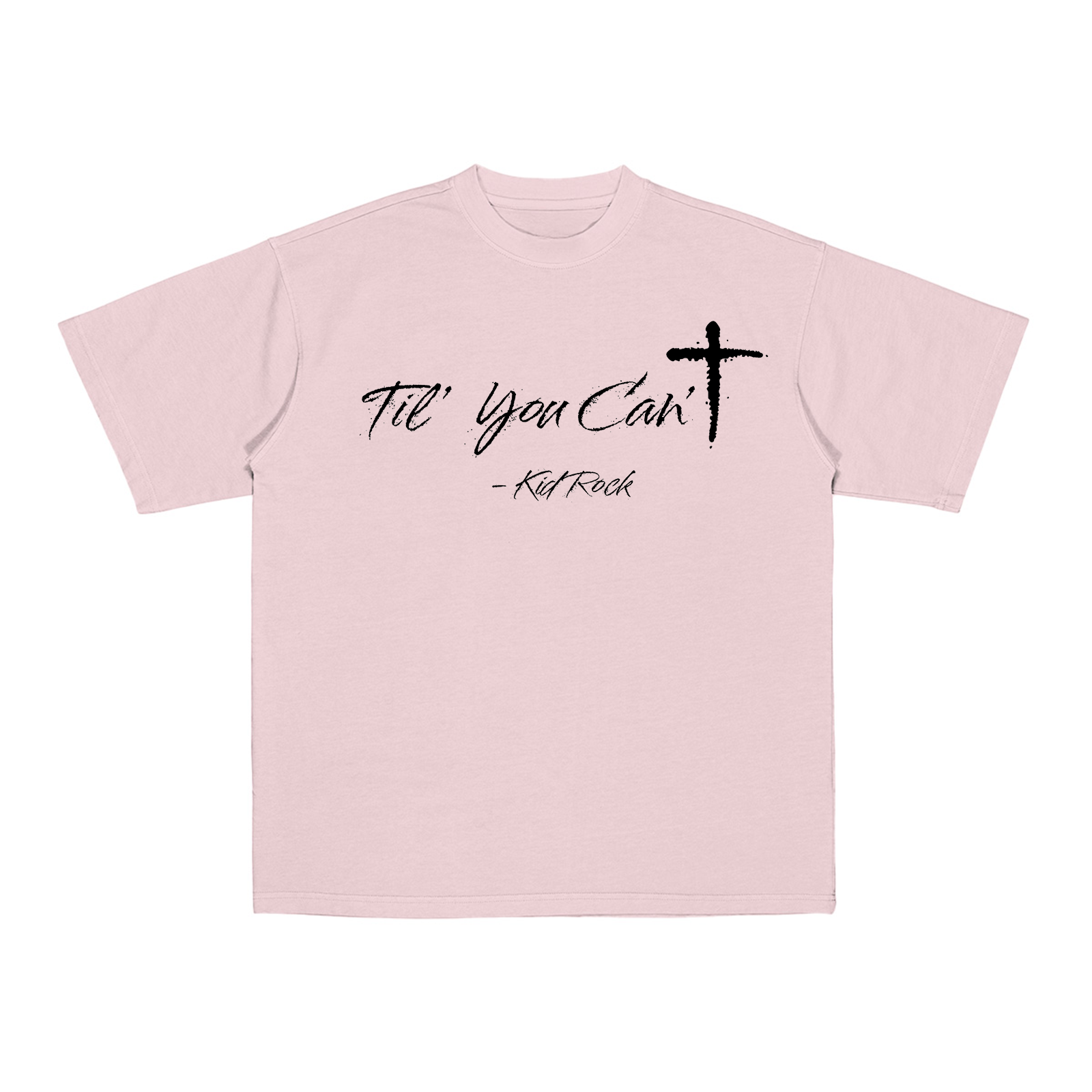 Kid Rock, Til You Can't Cotton Unisex T-shirt