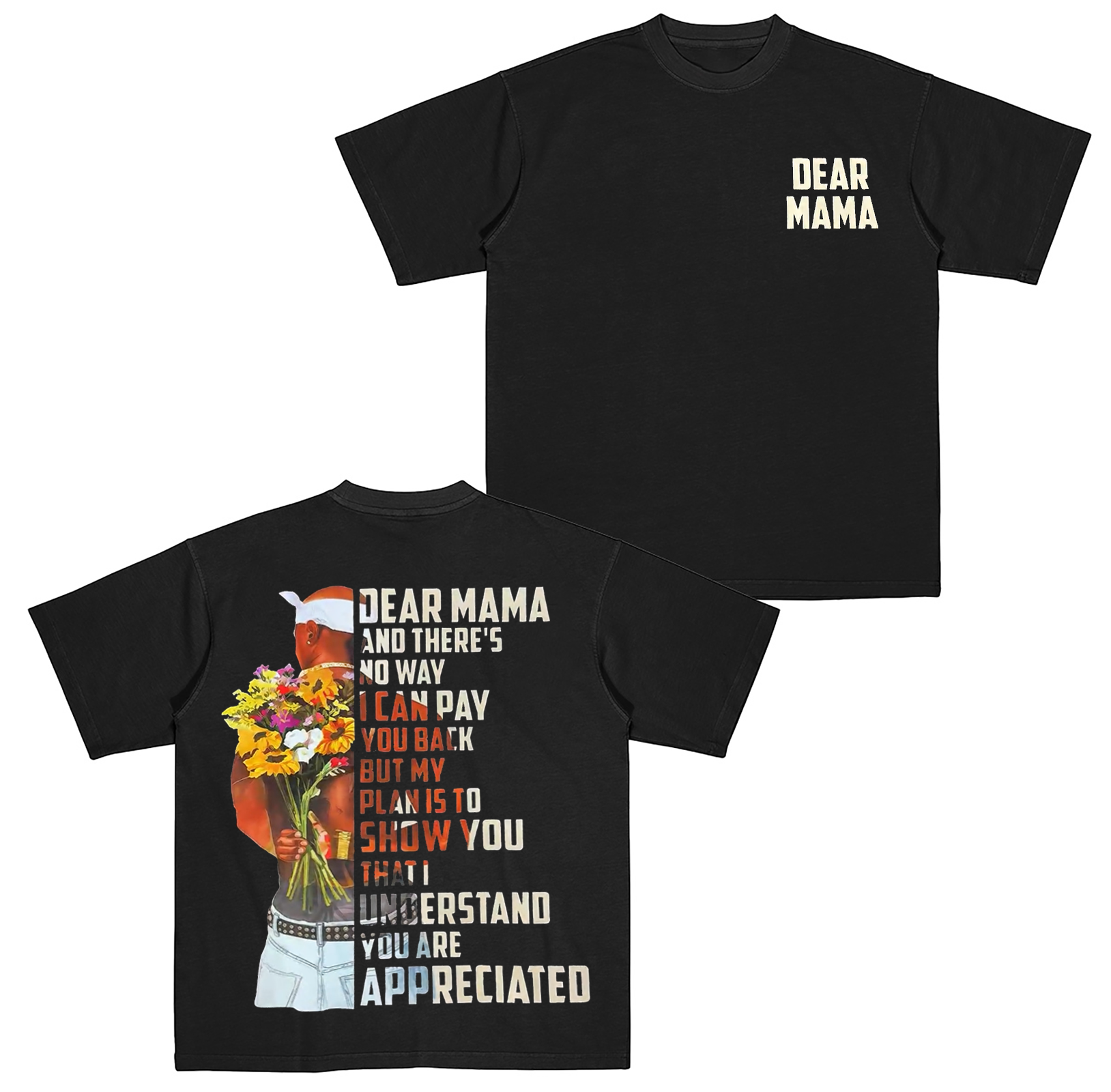 Dear Mama Tupac Cotton Unisex T-shirt