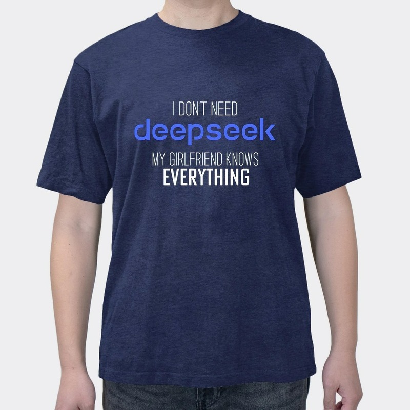 deepseek Spoof girlfriend fun text T-shirt heavy cotton short sleeves