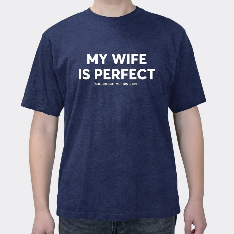 MY WIFE IS PERFECT Creative Text Summer short sleeves