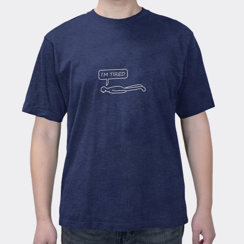 I'm Tired Of Creative Fun Text Men's Cotton Short Sleeves