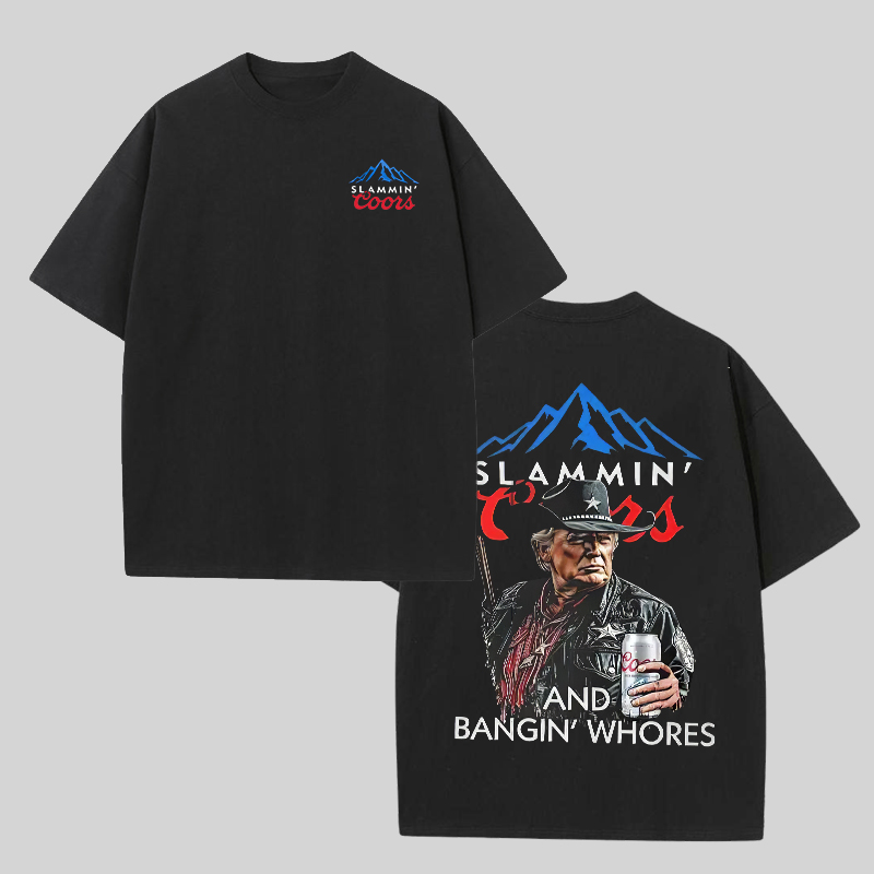 Slammin’ Coors And Bangin' Whores  Printed Unisex Oversized T-shirts Image - 1