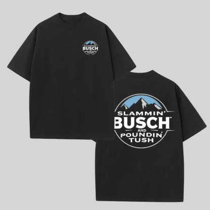 Slammin' Busch And Poundin' Tush Printed Unisex Oversized T-shirts Image - 3