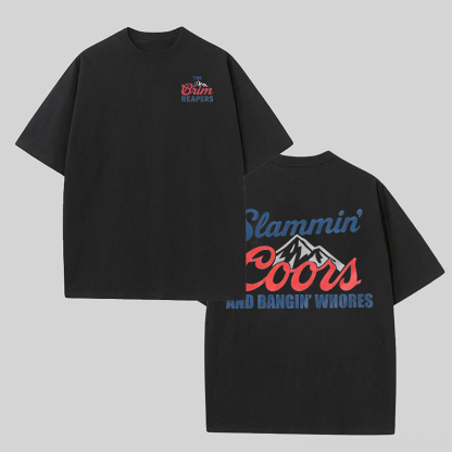 Slammin’ Coors & Bangin' Whores Printed Unisex Oversized T-shirts Image - 2