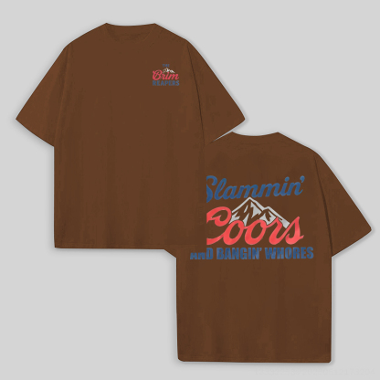 Slammin’ Coors & Bangin' Whores Printed Unisex Oversized T-shirts Image - 4