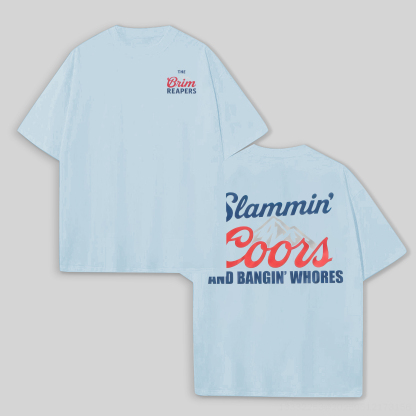 Slammin’ Coors & Bangin' Whores Printed Unisex Oversized T-shirts Image - 5