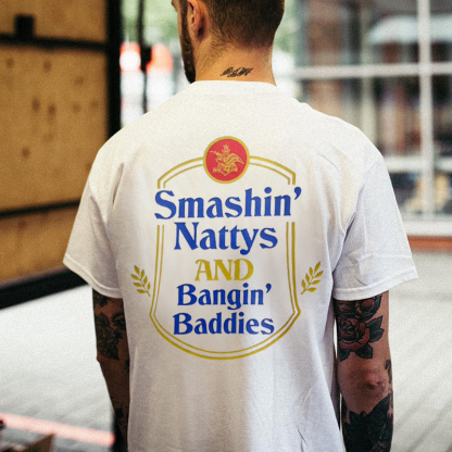 Smashin' Nattys And Bangin' Baddies Printed Men's T-Shirt