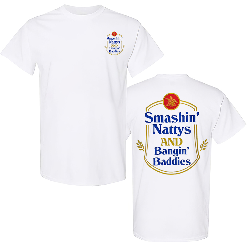 Smashin' Nattys And Bangin' Baddies Printed Men's T-Shirt