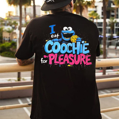 I Eat Coochie For Pleasure Printed Unisex Oversized T-shirts