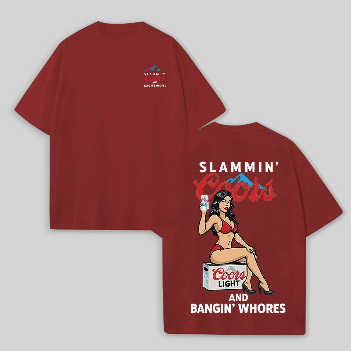 Slammin' Coors And Bangin' Whores Printed Unisex Oversized T-Shirts Image - 4