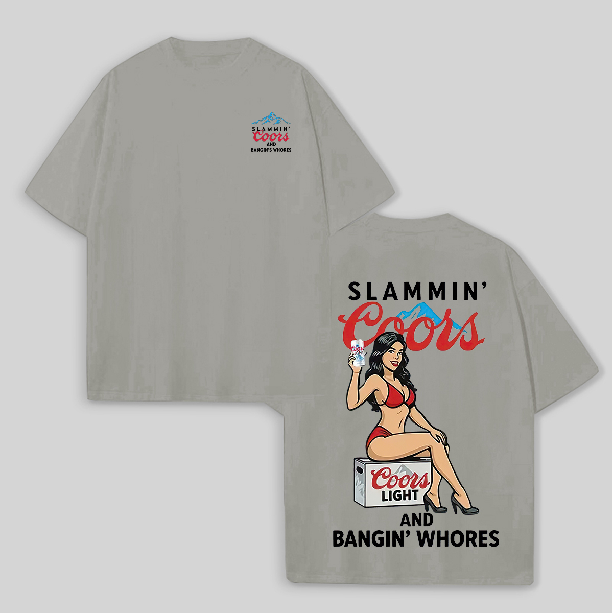 Slammin' Coors And Bangin' Whores Printed Unisex Oversized T-Shirts Image - 11