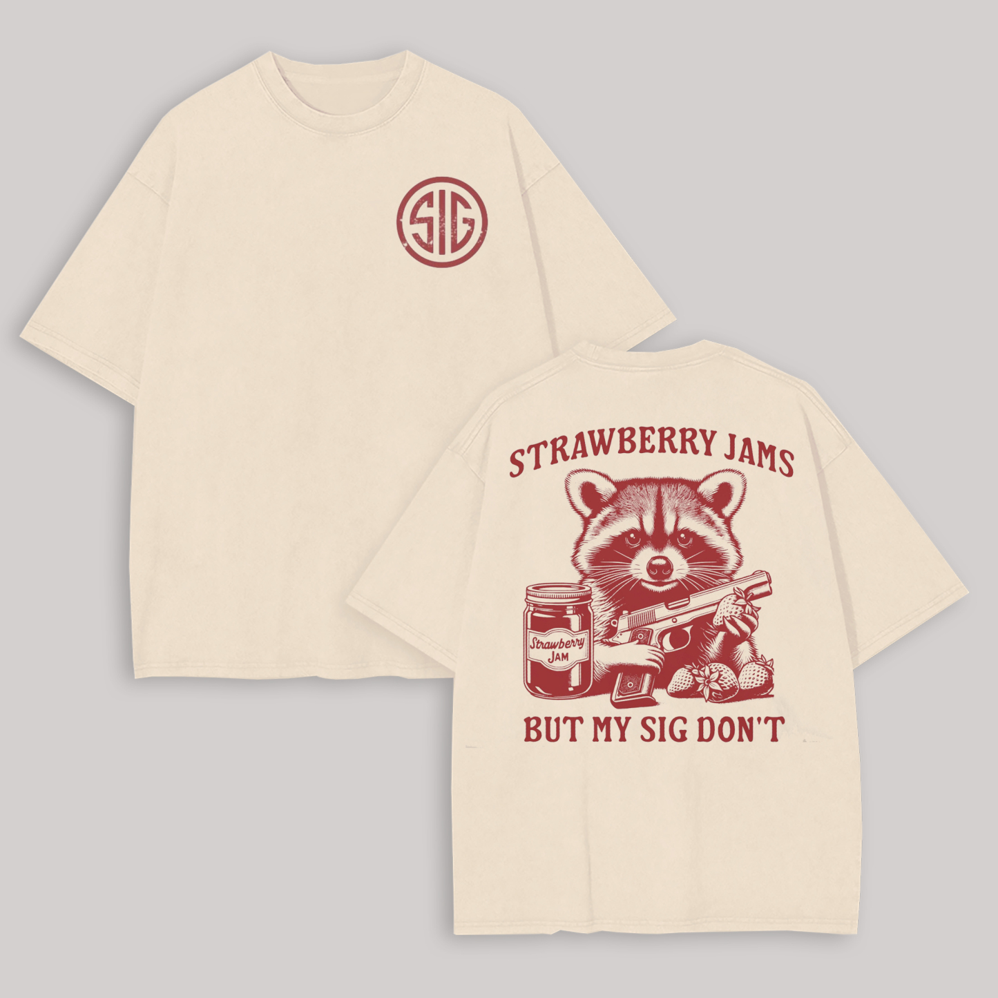 Strawberry Jams But My SIG Don't Printed Oversized Unisex T-shirt Image - 1