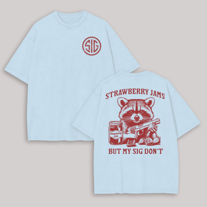 Strawberry Jams But My SIG Don't Printed Oversized Unisex T-shirt Image - 5