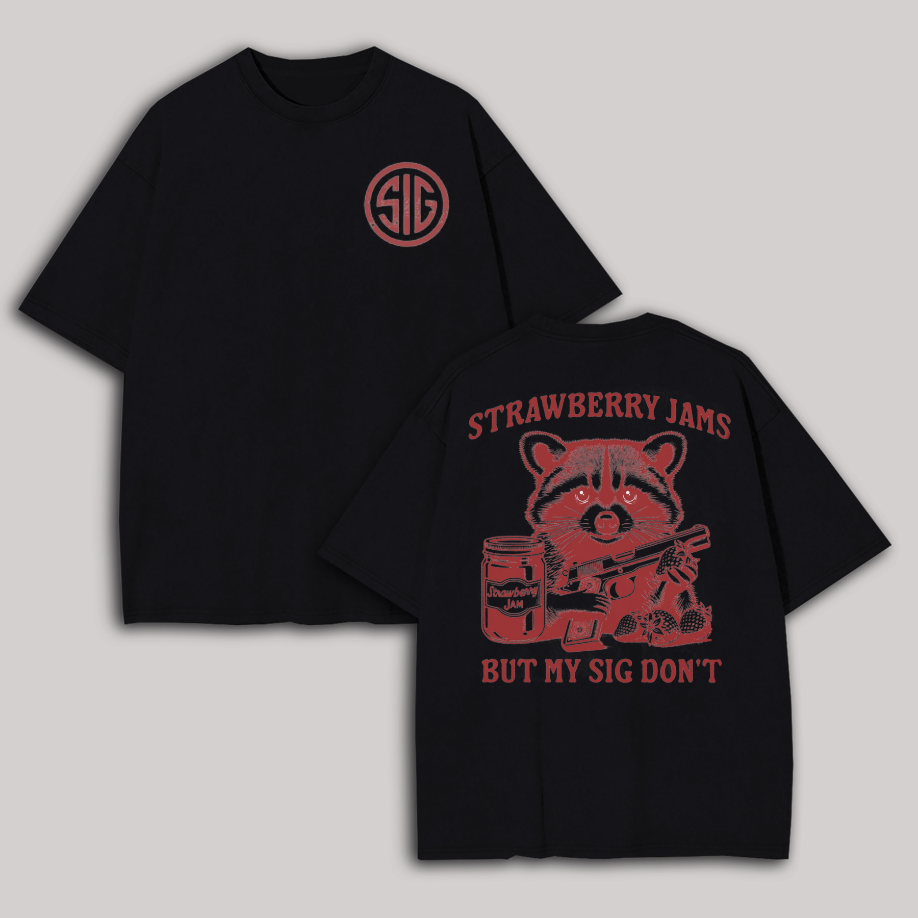 Strawberry Jams But My SIG Don't Printed Oversized Unisex T-shirt Image - 6
