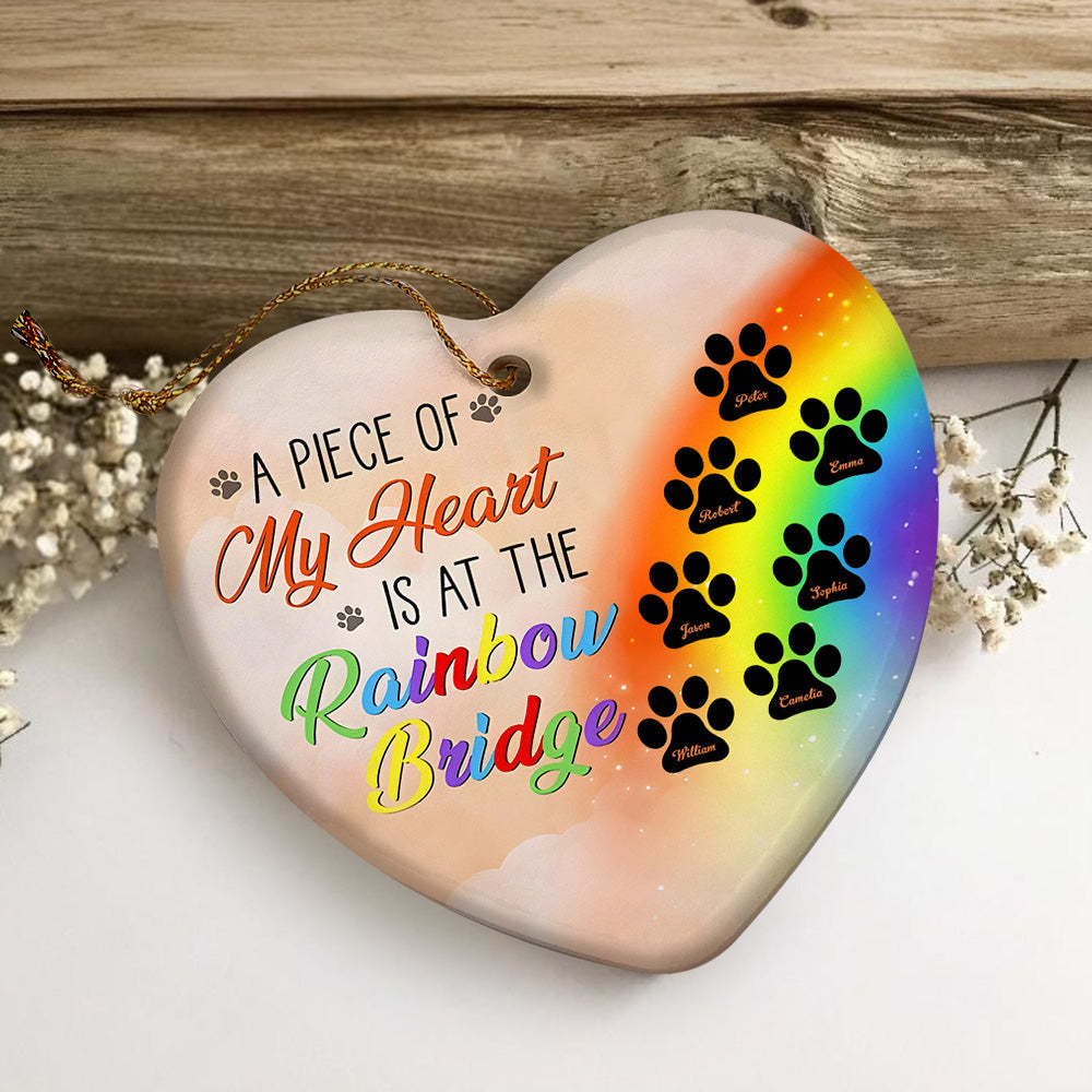 Personalized Heart Pet Ornament A Piece Of My Heart Is At The Rainbow Bridge Ornament for Pet Memorial Gift - mycustomtirecover
