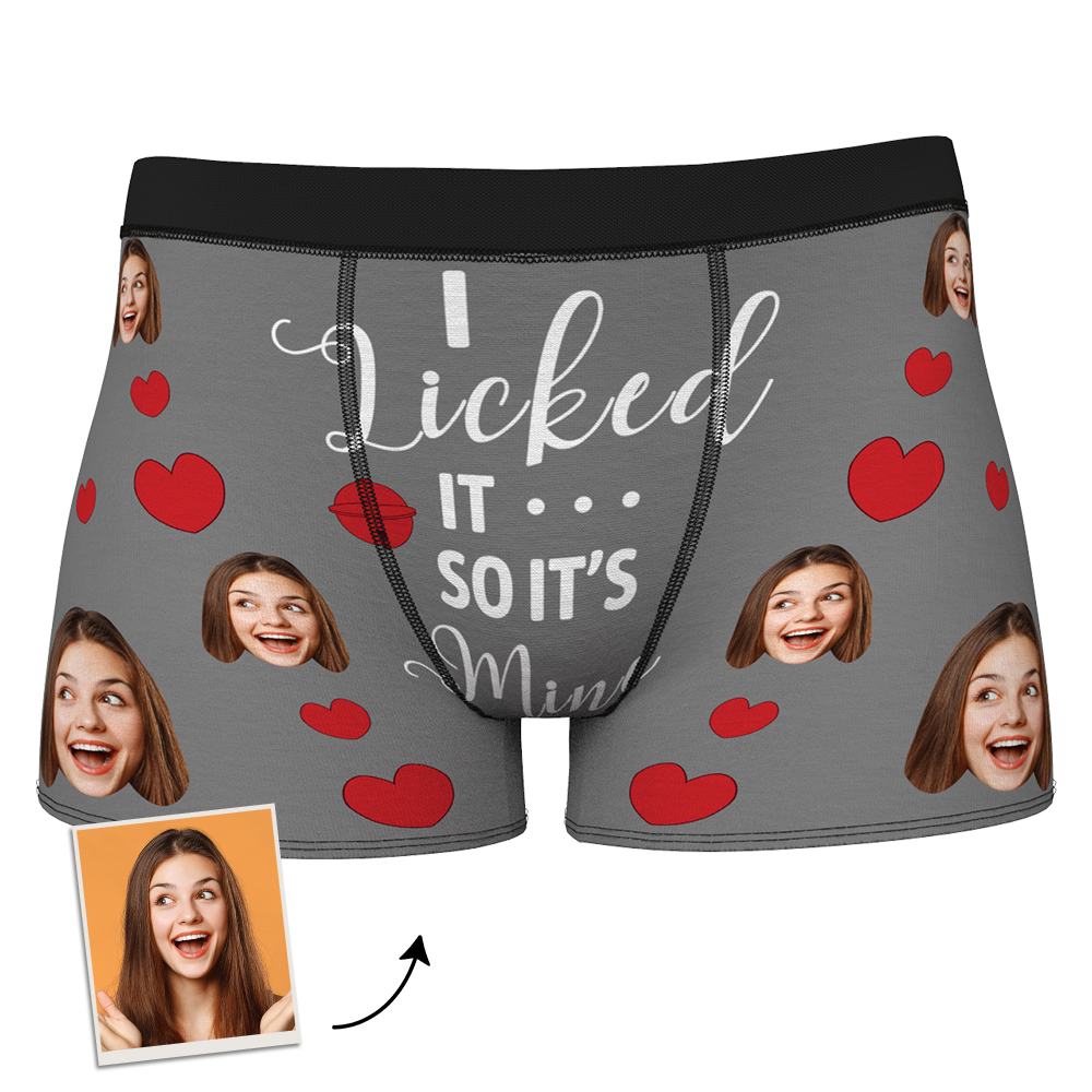 Custom Face Boxer Shorts - I Licked It So It's Mine
