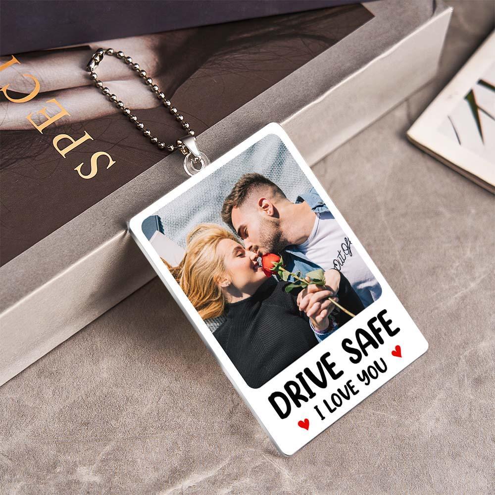 Custom Photo Rear View Drive Safe, I Love You - Personalized Photo Rear View Mirror Accessory - Bestchristmasgifts