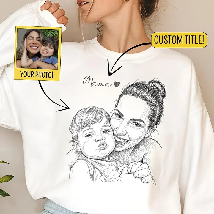 Custom Mom Photo Sketch Sweatshirt/T-shirt Personalized Hand-Drawn Portrait from Photo, Custom Mother’s Day Shirt, Birthday Gift for Mom/Grandma