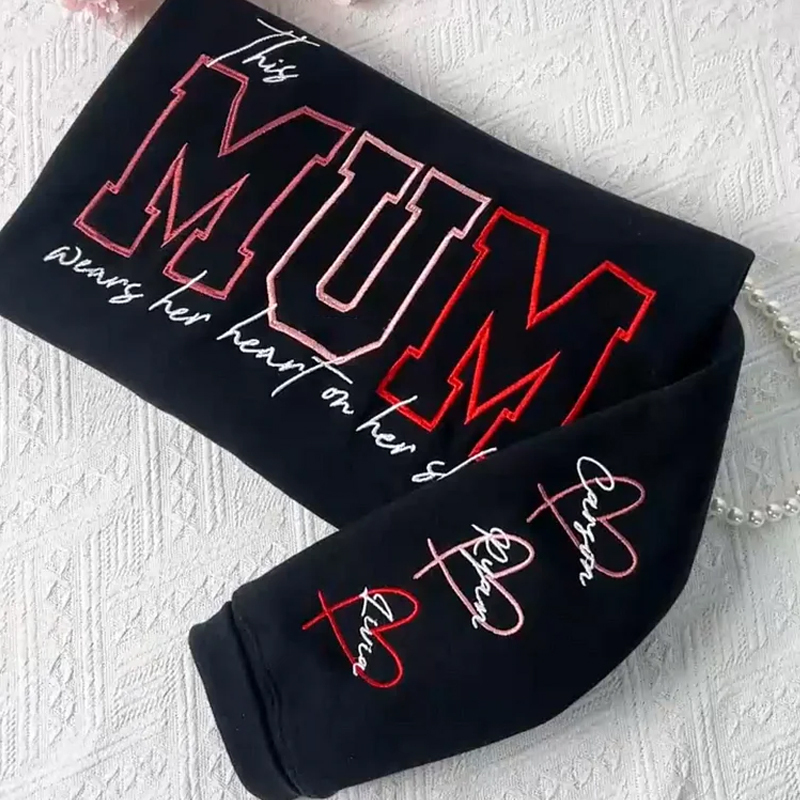 Embroidered Custom Mum Wears Her Heart On Her Sleeve T-Shirts, Sweatshirts, Hoodies