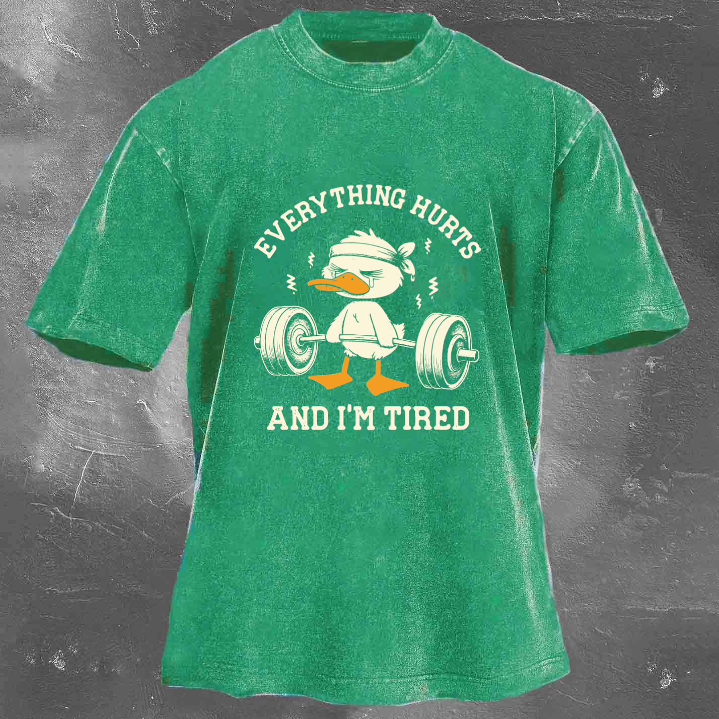 EVERYTHING HURTS AND I'M TIRED Men's Washed T-shirt