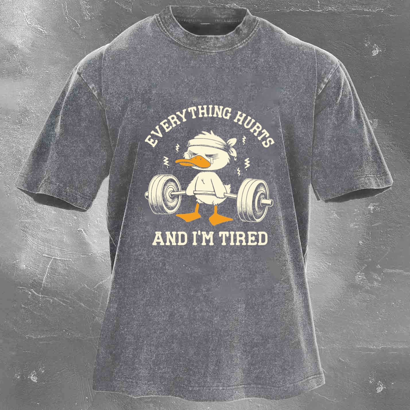EVERYTHING HURTS AND I'M TIRED Men's Washed T-shirt