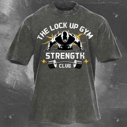 The Lock Up Gym Strength Unisex Vintage Washed T-Shirt