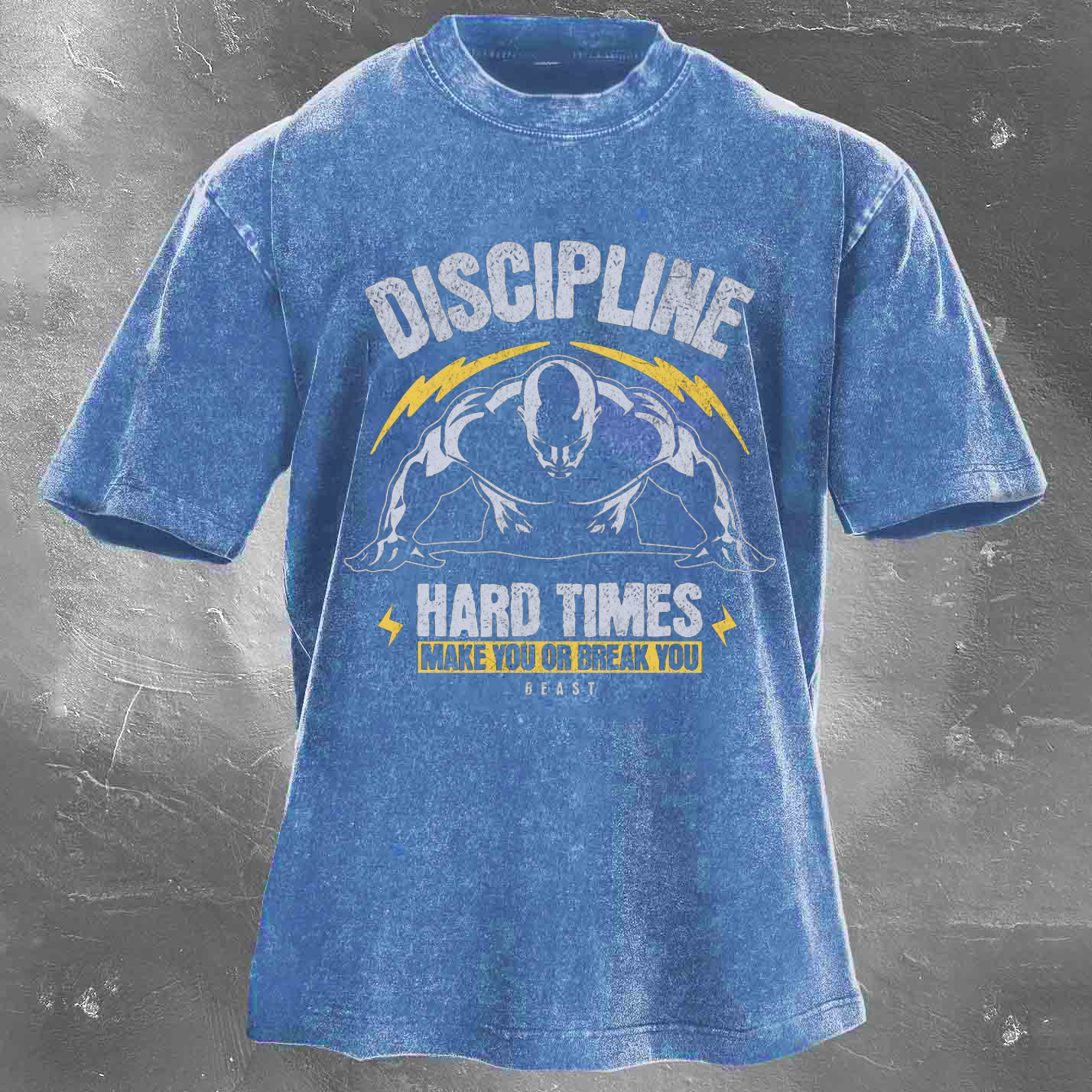 DISCIPLINE HARD TIMES MAKE YOU OR BREAK YOU BEAST Men's washed T-shirt