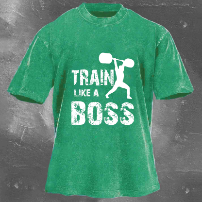 TRAIN LIKE A BOSS Unisex Washed T-shirt