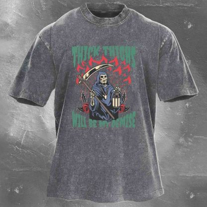 Thick Thighs Will Be My Demise Men's washed T-shirt