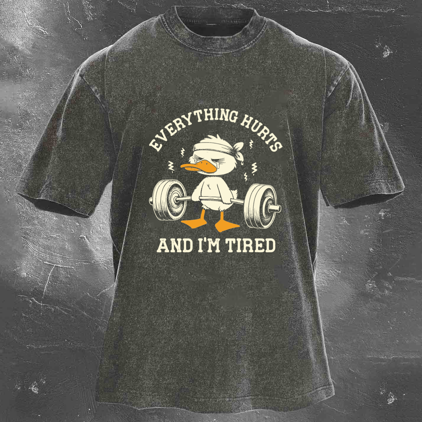 EVERYTHING HURTS AND I'M TIRED Men's Washed T-shirt