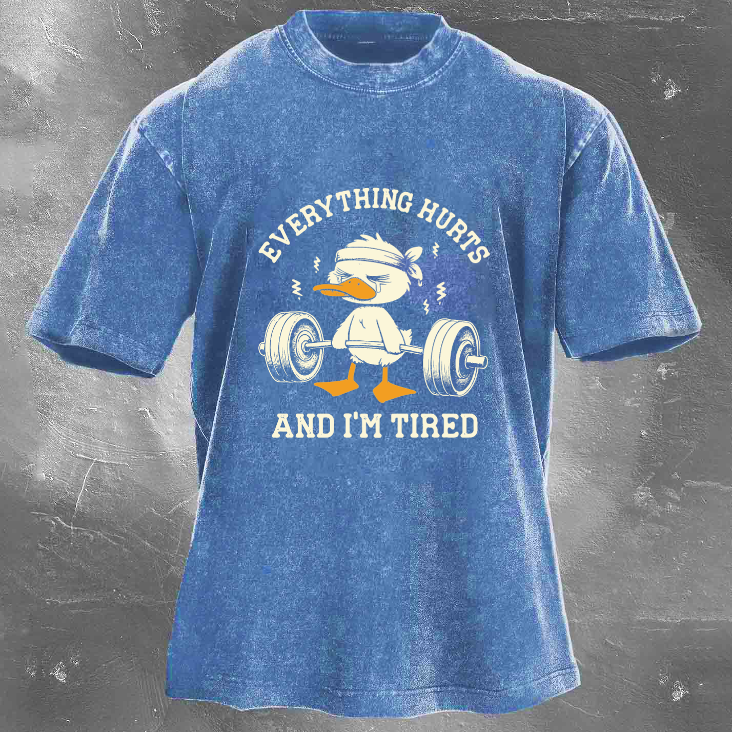 EVERYTHING HURTS AND I'M TIRED Men's Washed T-shirt