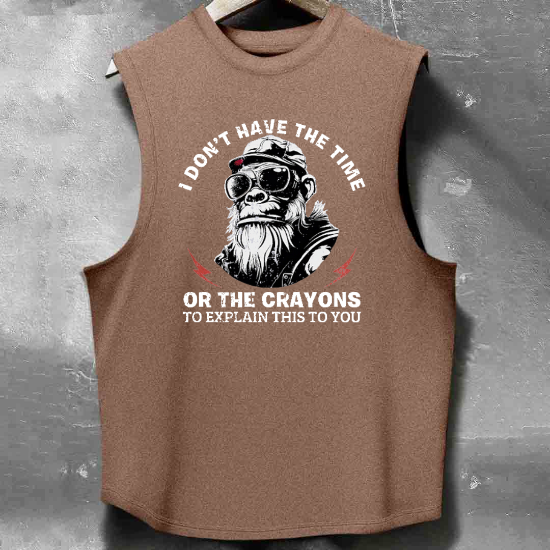 Personalized I Don't Have The Time Or The Crayons To Explain This To You Men's washed Tank