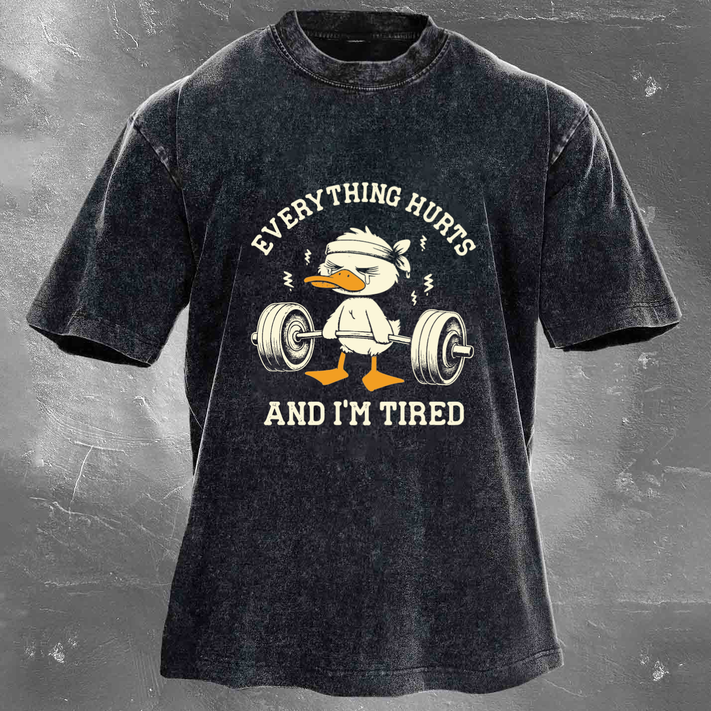 EVERYTHING HURTS AND I'M TIRED Men's Washed T-shirt