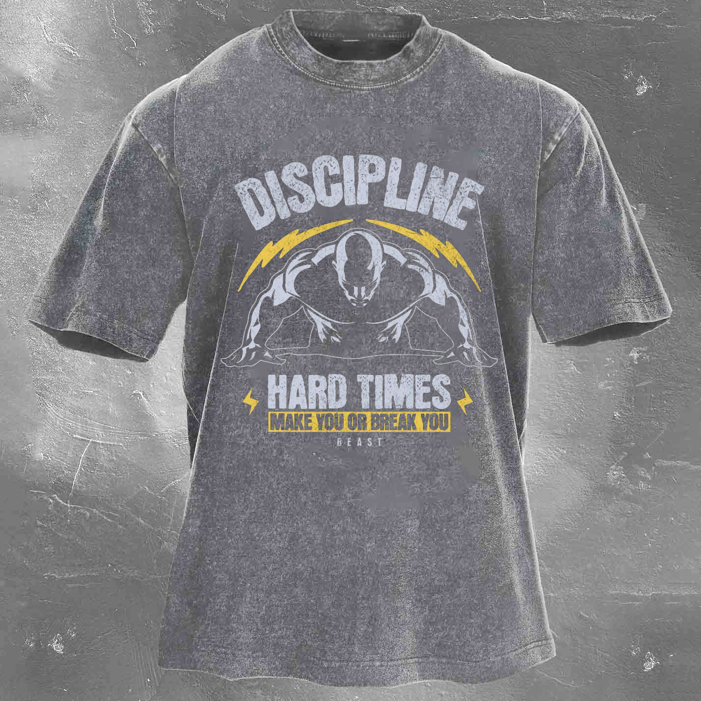 DISCIPLINE HARD TIMES MAKE YOU OR BREAK YOU BEAST Men's washed T-shirt