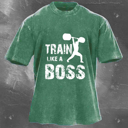 TRAIN LIKE A BOSS Unisex Washed T-shirt