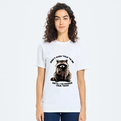 Tokyo-Tiger Don't Talk To Me Raccoon Vibe Classic T-Shirt