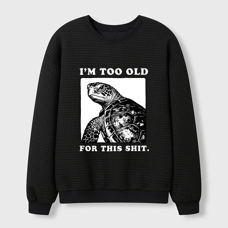 Tokyo-Tiger Turtle I Quit Meme Energy Waffle Sweatshirt