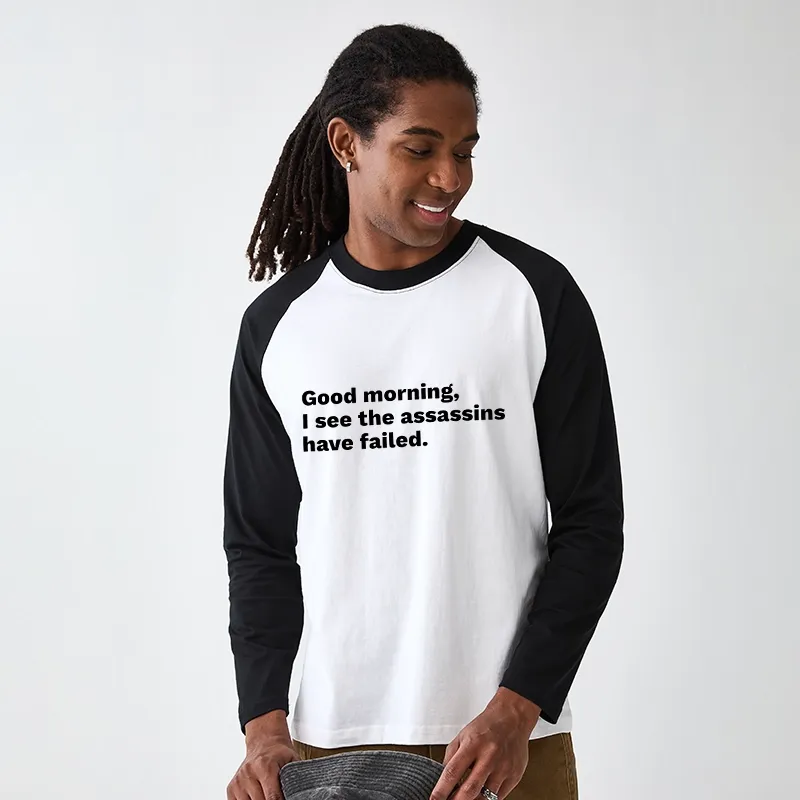 Tokyo-Tiger Assassins Failed Morning Quote Art Raglan Long Sleeve T-shirt