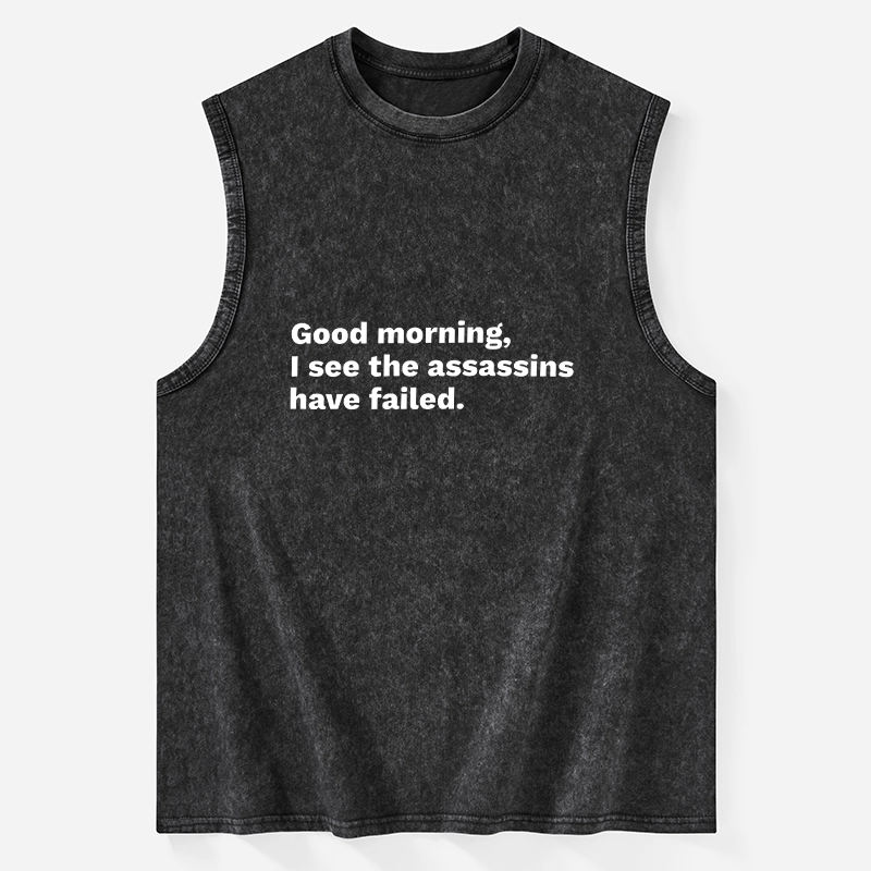 Tokyo-Tiger Assassins Failed Morning Quote Art Washed Tank