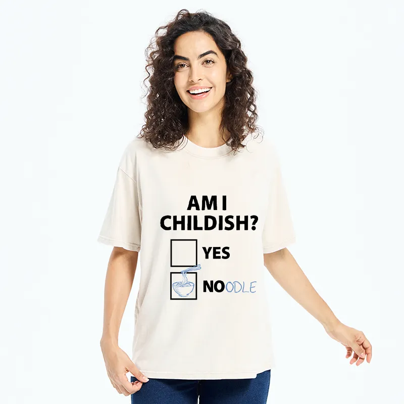 Tokyo-Tiger Am I Childish Joke Funny Washed T-Shirt