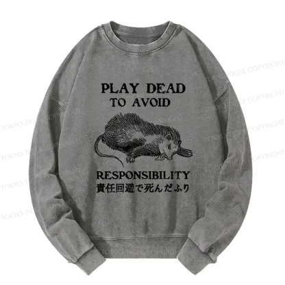 Tokyo-Tiger Play Dead To Avoid Responsibility Washed Sweatshirt