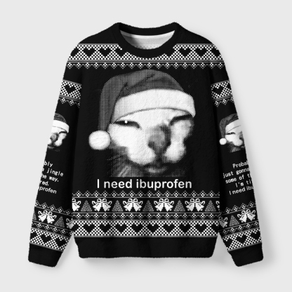 Tokyo-Tiger Blurry Cat Need Ibuprofen Fuzzy Christmas Ugly Sweatshirt