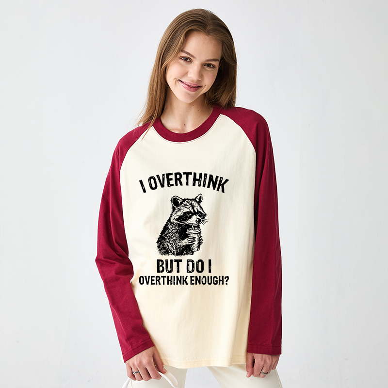Tokyo-Tiger Constant Overthinking Raglan Long Sleeve T-shirt