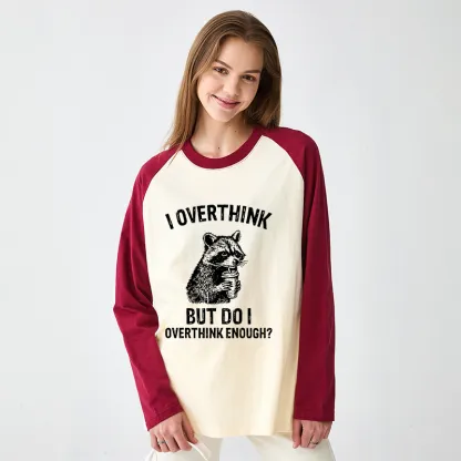 Tokyo-Tiger Constant Overthinking Raglan Long Sleeve T-shirt