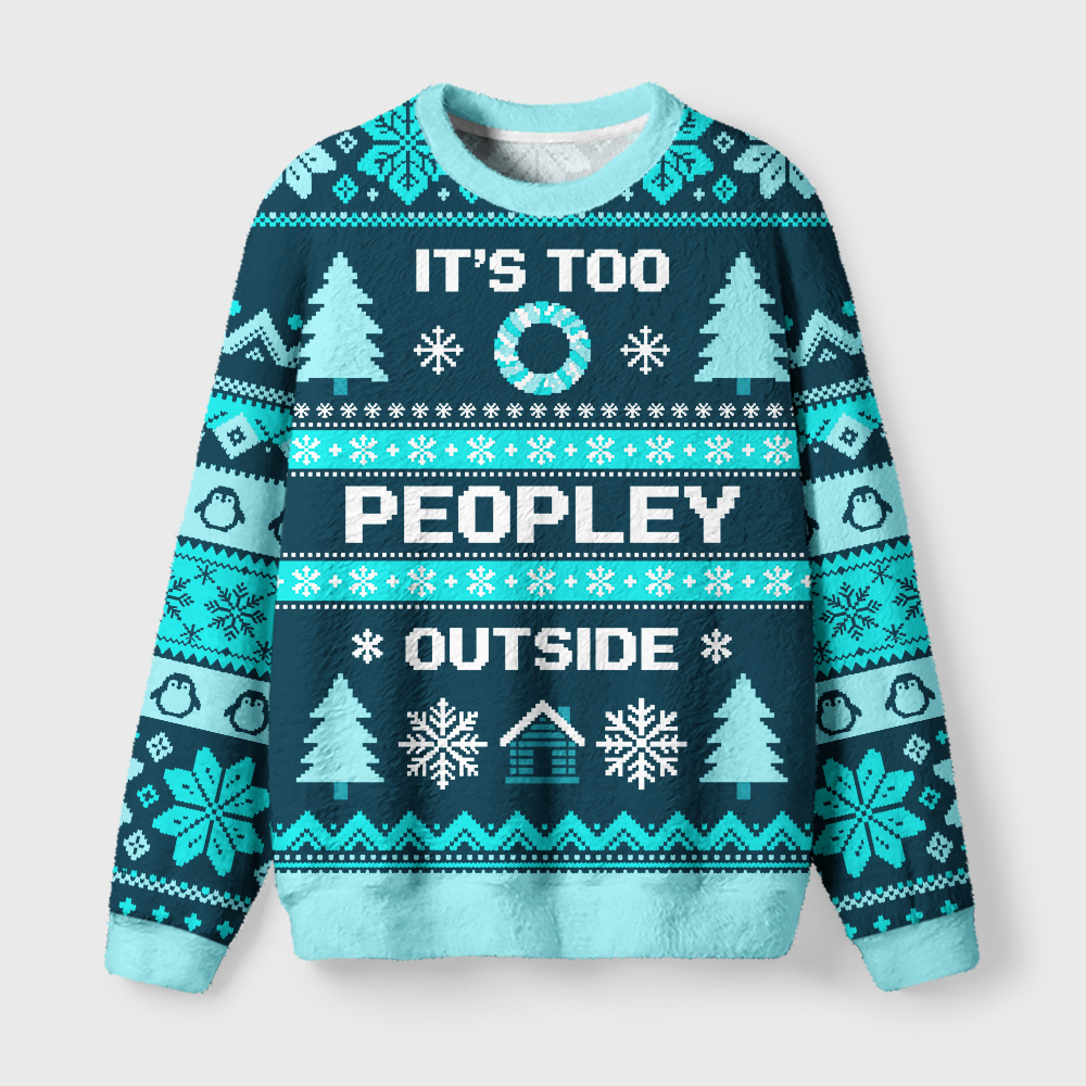 Tokyo-Tiger Too Peopley Outdoors Fuzzy Christmas Ugly Sweatshirt