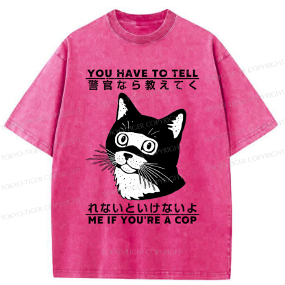 Tokyo-Tiger Funny If you're a cap Cat  Meme Washed T-Shirt